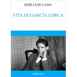 Vita di Garcia Lorca